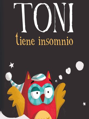 cover image of Toni tiene insomnio